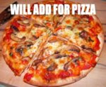 Will Add For Pizza.jpg