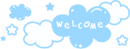 Welcome Clouds.gif Welcome Clouds.gif