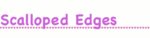 ScallopedEdges.jpg ScallopedEdges.jpg