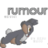 rumour